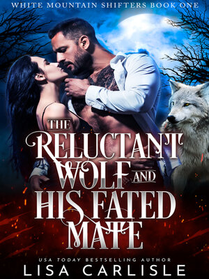 cover image of The Reluctant Wolf and His Fated Mate